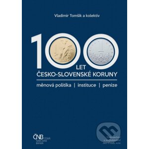100 let česko-slovenské koruny - Vladimír Tomšík