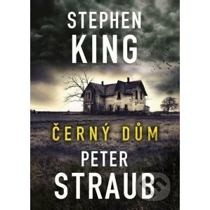 E-kniha Černý dům - Peter Straub, Stephen King