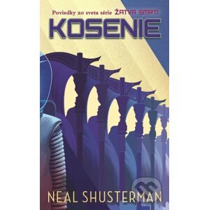 Kosenie - Neal Shusterman