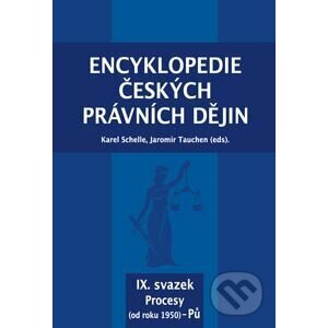 Encyklopedie českých právních dějin, IX. svazek - Karel Schelle