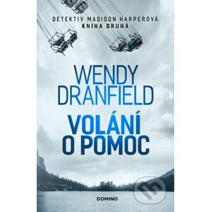 Volání o pomoc - Wendy Dranfield