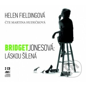 Bridget Jonesová: Láskou šílená - Helen Fielding, Martina Hudečková