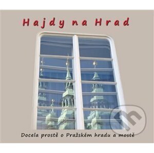 Hajdy na Hrad - Zdeněk Homola
