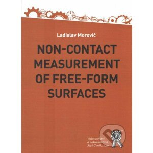 Non-contact Measurement of Free-Form Surfaces - Ladislav Morovič