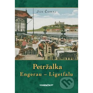 Petržalka – Engerau – Ligetfalu - Ján Čomaj