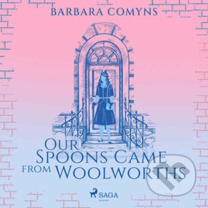 Our Spoons Came from Woolworths (EN) - Barbara Comyns