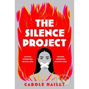 The Silence Project - Carole Hailey