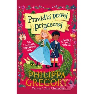 Pravidlá pravej princeznej - Philippa Gregory
