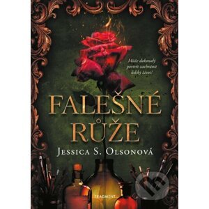 Falešné růže - Jessica S. Olson
