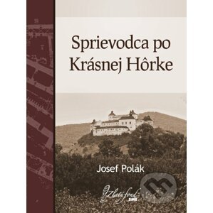 E-kniha Sprievodca po Krásnej Hôrke - Josef Polák