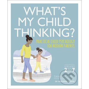 What's My Child Thinking? - Angharad Rudkin, Tanith Carey