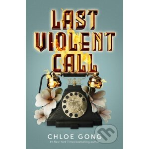 E-kniha Last Violent Call - Chloe Gong