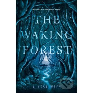 E-kniha Waking Forest - Alyssa Wees