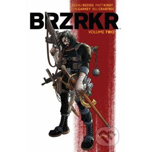 Brzrkr 2 - Matt Kindt, Keanu Reeves, Ron Garney (Ilustrátor)