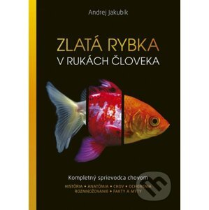 Zlatá rybka v rukách človeka - Andrej Jakubík