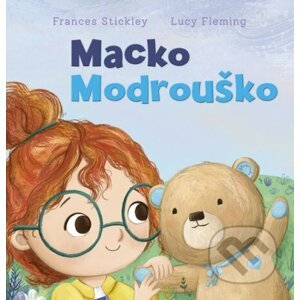 Macko Modrouško - Frances Stickley, Lucy Fleming
