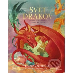Svet drakov - Tamara Macfarlane, Alessandra Fusi (ilustrátor)