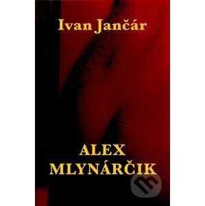 Alex Mlynárčik - Ivan Jančár
