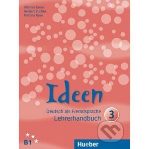 Ideen 3 - Lehrerhandbuch - Herbert Puchta, Wilfried Krenn, Martina Rose