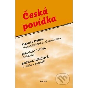 Česká povídka - Jaroslav Hašek, Božena Němcová, Rudolf Medek