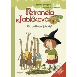 Petronela Jabĺčková 2: Kto pošliapal jahody? - Sabine Städing, Sabine Büchner (ilustrátor)