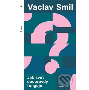E-kniha Jak svět doopravdy funguje - Vaclav Smil