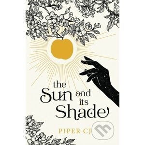 The Sun and Its Shade - Piper CJ
