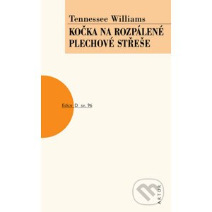 Kočka na rozpálené plechové střeše - Tennessee Williams