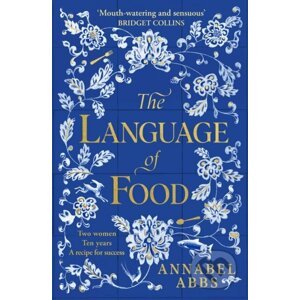 The Language of Food - Annabel Abbs