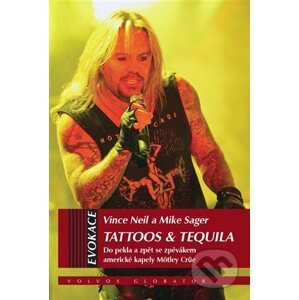 Tattoos & Tequila - Vince Neil, Mike Sagar