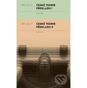 České teorie překladu I, II - Jiří Levý