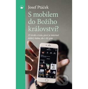 E-kniha S mobilem do Božího království? - Josef Ptáček