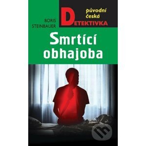 E-kniha Smrtící obhajoba - Boris Steinbauer