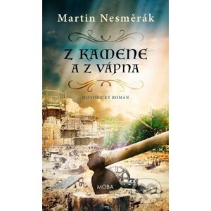 E-kniha Z kamene a vápna - Martin Nesměrák