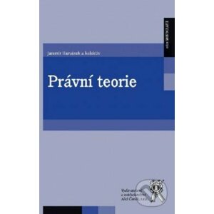 Právní teorie - Jaromír Havránek a kolektiv autorů