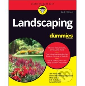 E-kniha Landscaping For Dummies - National Gardening Association, Philip Giroux, Bob Beckstrom, Lance Walheim, Teri Dunn Chace