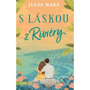 E-kniha S láskou z Riviéry - Jules Wake