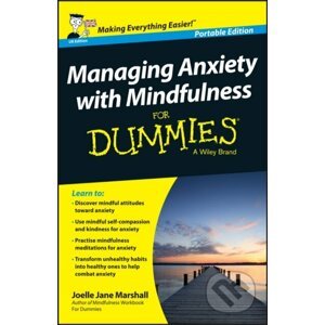 E-kniha Managing Anxiety with Mindfulness For Dummies - Joelle Jane Marshall