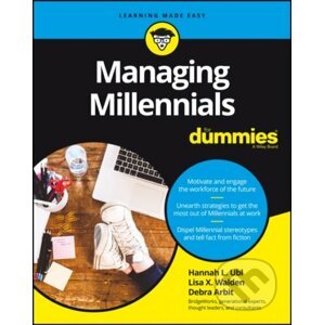 E-kniha Managing Millennials For Dummies - Hannah L. Ubl, Lisa X. Walden, Debra Arbit