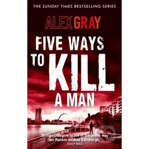 E-kniha Five Ways To Kill A Man - Alex Gray