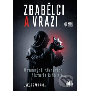 Zbabělci a vrazi - Jakub Zachrdla