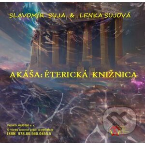 Akáša: Éterická knižnica (e-book v .doc a .html verzii) - Slavomír Suja, Lenka Sujová