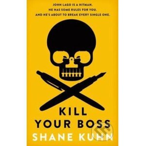 Kill Your Boss - Shane Kuhn