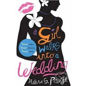 A Girl Walks into a Wedding - Helena S. Paige