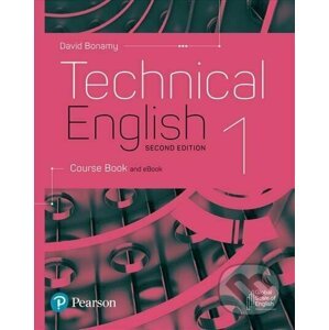Technical English 1: Course Book and eBook, 2nd Edition - David Bonamy