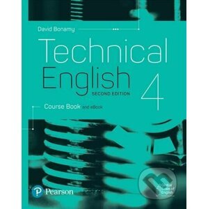 Technical English 4: Course Book and eBook, 2nd Edition - David Bonamy