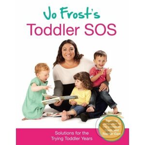 Jo Frost's Toddler SOS - Jo Frost