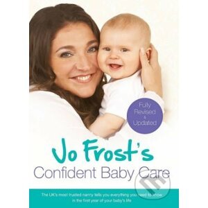 Jo Frost's Confident Baby Care - Jo Frost