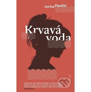 E-kniha Krvavá voda - Jurica Pavičić