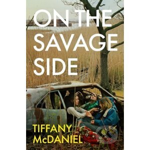 E-kniha On the Savage Side - Tiffany McDaniel